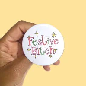 Festive Bitch Holiday Button